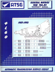 GM THM 4L60 / 700-R4 Transmission 1987-1993 Rebuild Manual
