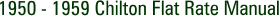 1950 - 1959 Chilton Flat Rate Manual