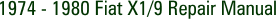 1974 - 1980 Fiat X1/9 Repair Manual