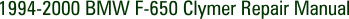 1994-2000 BMW F-650 Clymer Repair Manual