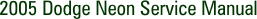 2005 Dodge Neon Service Manual