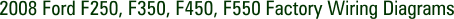 2008 Ford F250, F350, F450, F550 Factory Wiring Diagrams