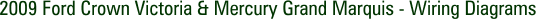 2009 Ford Crown Victoria & Mercury Grand Marquis - Wiring Diagrams