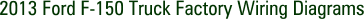 2013 Ford F-150 Truck Factory Wiring Diagrams