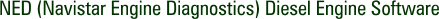 NED (Navistar Engine Diagnostics) Diesel Engine Software