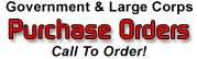Purchase Orders welcome form Government & Large Corporations